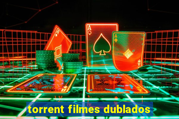 torrent filmes dublados